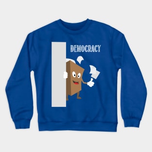 International Day of Democracy - human rights are taken care by democratic societies Crewneck Sweatshirt